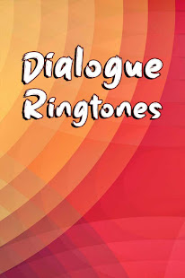 Dialogue Ringtones for PC / Mac / Windows  - Free Download -  