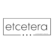 Etcetera Concept Store