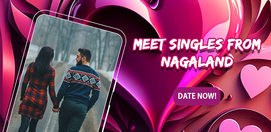 Nagaland Dating & Live Chat