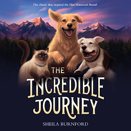 Icon image The Incredible Journey