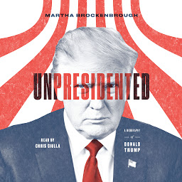 Imagem do ícone Unpresidented: A Biography of Donald Trump