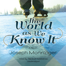 Icon image The World as We Know It: A Novel