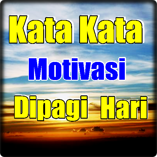 kata kata motivasi di pagi har