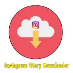 Cover Image of Скачать Story Saver for Instagram - Insta Video Downloader 1.0 APK