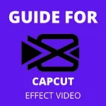 Cover Image of 下载 Guide for Capcut - Effect Video 1.0 APK