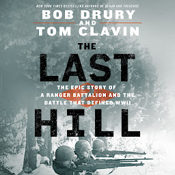 Icon image The Last Hill: The Epic Story of a Ranger Battalion and the Battle That Defined WWII