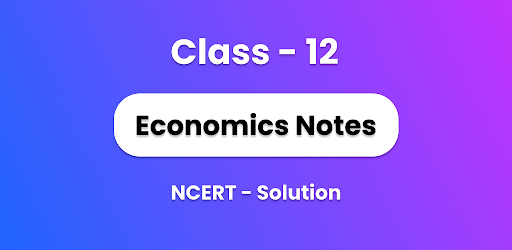 Class 12 Economics Notes