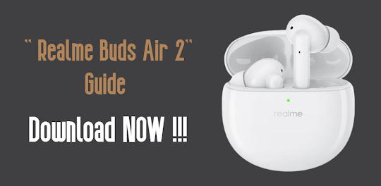 Realme Buds Air 2 Guide