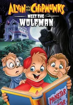 Alvin and the Chipmunks Meet the Wolfman - Phim trên Google Play