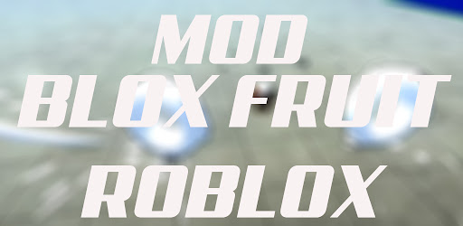 Blox fruits mods for roblx for Android - Download