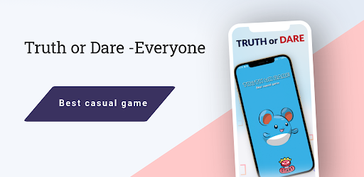 Truth or Dare - for everyone
