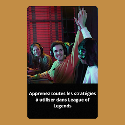 Obraz ikony: Apprenez toutes les stratégies à utiliser dans League of Legends