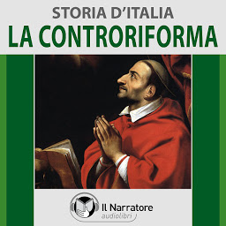 Obraz ikony: Storia d'Italia - vol. 38 - La Controriforma