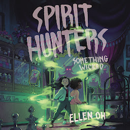 Icon image Spirit Hunters #3: Something Wicked