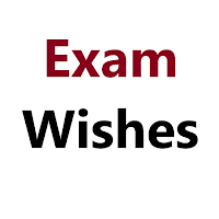 Wishes for Exam