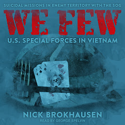 Obraz ikony: We Few: US Special Forces in Vietnam