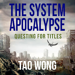 Icon image Questing for Titles: A System Apocalypse short story