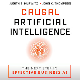Icon image Casual Artificial Intelligence: The Next Step in Effective Business AI