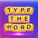 Téléchargement d'appli Type the Word! Installaller Dernier APK téléchargeur