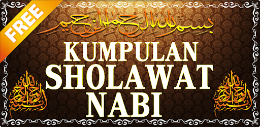 Kumpulan Sholawat Nabi Lengkap