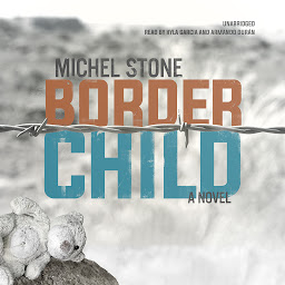 Icon image Border Child: A Novel