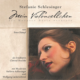 Obraz ikony: Mein Violoncellchen - als Mozarts Bäsle errötete (Hörspiel mit Musik)