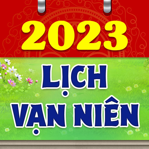 Lịch Vạn Niên 2023 - Ứng Dụng Trên Google Play