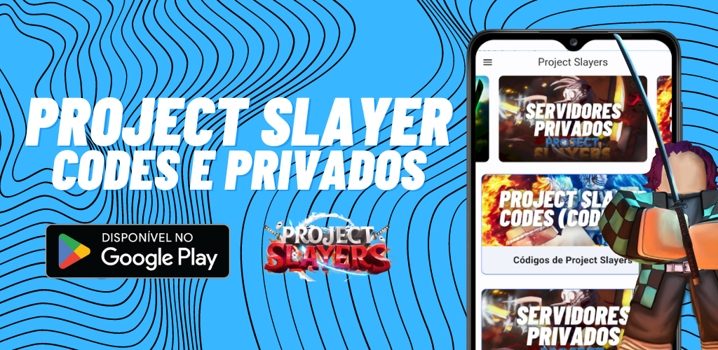 Project Slayers Codes Privados APK (Android App) - Free Download