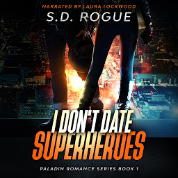Icon image I Don’t Date Superheroes