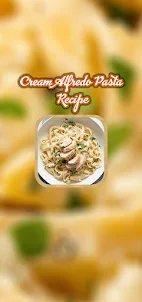 Cream Alfredo Pasta Recipe