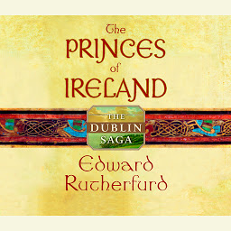 Icon image The Princes of Ireland: The Dublin Saga