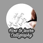 How to learn calligraphy