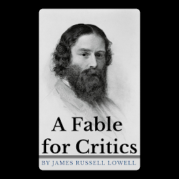 Obraz ikony: A Fable for Critics: Popular Books by James Russell Lowell : All times Bestseller Demanding Books