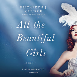 Icon image All the Beautiful Girls: A Novel