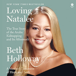 Icon image Loving Natalee: A Mother's Testament of Hope and Faith