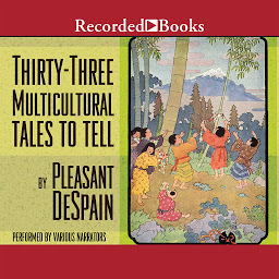 Icon image Thirty-three Multicultural Tales to Tell