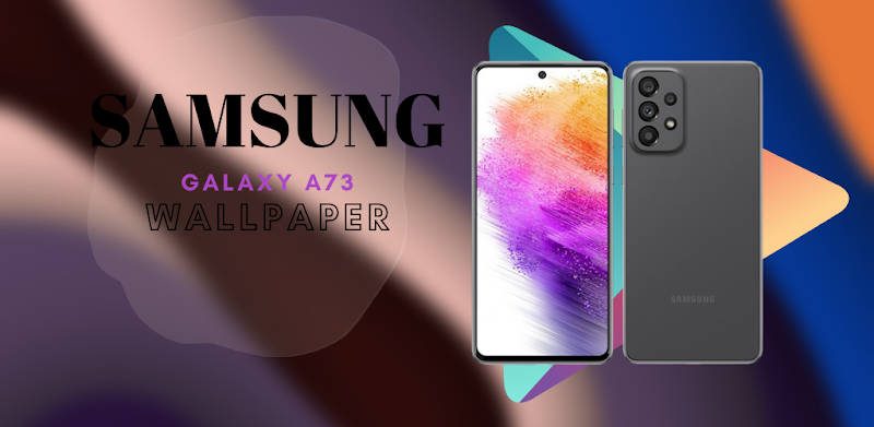 Samsung Galaxy A73 Wallpaper - Latest version for Android - Download APK