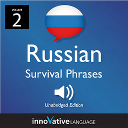 Icon image Learn Russian: Russian Survival Phrases, Volume 2: Lessons 31-60