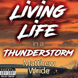 Obraz ikony: Living Life in a Thunderstorm