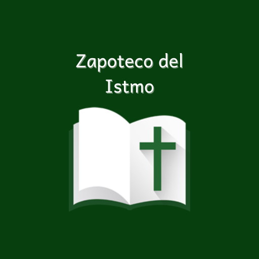 Download APK Isthmus Zapotec Bible Latest Version