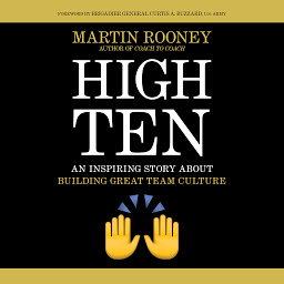 Image de l'icône High Ten: An Inspiring Story About Building Great Team Culture