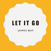 Let It Go James Bay