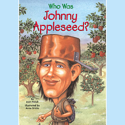 Symbolbild für Who Was Johnny Appleseed?