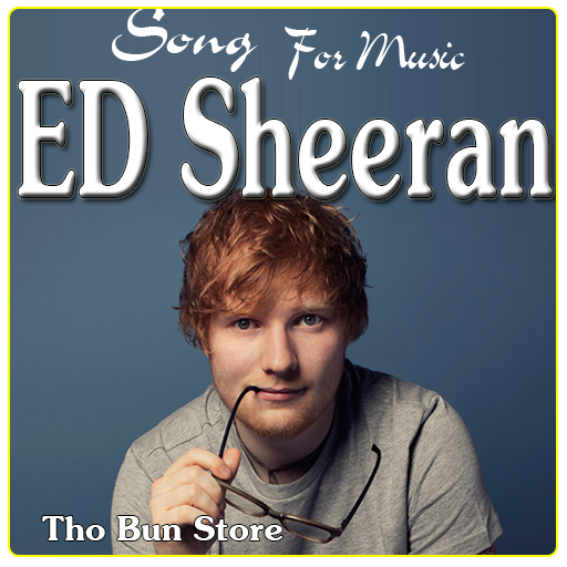 Ed Sheeran Songs for Music