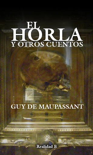 EL HORLA Y OTROS CUENTOS DE TE