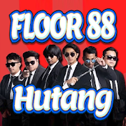 Floor 88 - Hutang