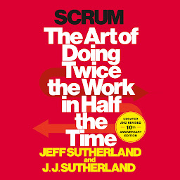 Image de l'icône Scrum: The Art of Doing Twice the Work in Half the Time