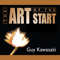 Icon image The Art of the Start: The Time-Tested, Battle-Hardened Guide for Anyone Starting Anything