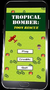 Tropical Bomber Toon Rescue