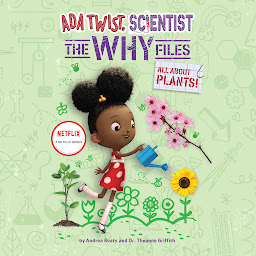 Imagen de ícono de Ada Twist, Scientist: The Why Files #2: All About Plants